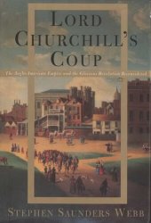 book Lord Churchill's coup: the Anglo-American empire and the Glorious Revolution reconsidered