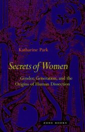 book Secrets of women: gender, generation, and the origins of human dissection