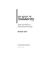 book The defeat of solidarity: anger and politics in postcommunist Europe