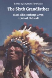 book The Sixth Grandfather: Black Elk's teachings given to John G. Neihardt