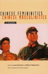 book Chinese femininities, Chinese masculinities: a reader