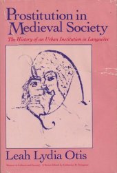 book Prostitution in medieval society: the history of an urban institution in Languedoc