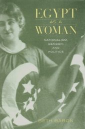 book Egypt as a woman: nationalism, gender, and politics