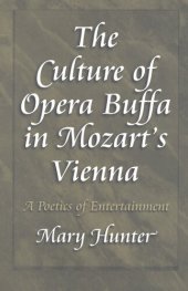 book The culture of opera buffa in Mozart's Vienna: a poetics of entertainment