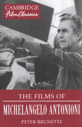 book The films of Michelangelo Antonioni