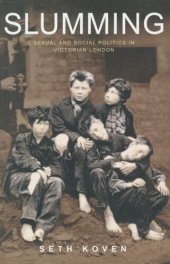 book Slumming: sexual and social politics in Victorian London