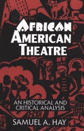 book African American theatre: an historical and critical analysis