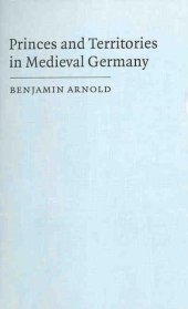 book Princes and territories in medieval Germany