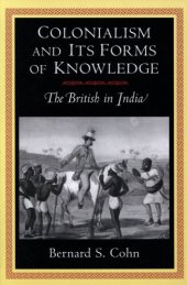 book Colonialism and its forms of knowledge: the British in India