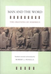 book Man and the word: the orations of Himerius