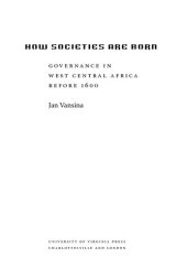 book How societies are born: governance in West Central Africa before 1600