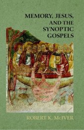 book Memory, Jesus, and the Synoptic Gospels