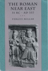 book The Roman Near East, 31 B.C.-A.D. 337