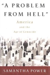 book A problem from hell: America and the age of genocide