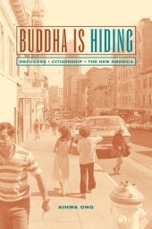 book Buddha is hiding: refugees, citizenship, the new America