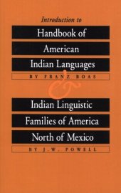 book Introduction to Handbook of American Indian Languages and Indian Linguistic Families of America North of Mexico