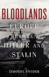 book Bloodlands: Europe between Hitler and Stalin