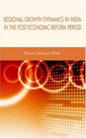 book Regional Growth Dynamics in India in the Post-Economic Reform Period