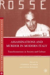 book Assassinations and Murder in Modern Italy: Transformations in Society and Culture (Italian & Italian American Studies)