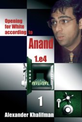 book Opening for White according to Anand 1.e4, Volume 1 (Repertoire Books)