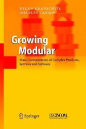 book Growing Modular: Mass Customization of Complex Products, Services and Software