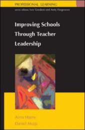 book Improving Schools Through Teacher Leadership