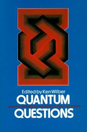 book Quantum Questions: Mystical Writings of The World's Great Physicists