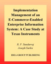 book Implementation Management of an E-Commerce-Enabled Enterprise Information System: A Case Study at Texas Instruments