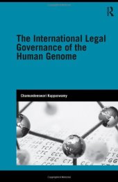 book The International Legal Governance of the Human Genome (Genetics and Society)