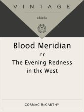 book Blood Meridian: Or the Evening Redness in the West   