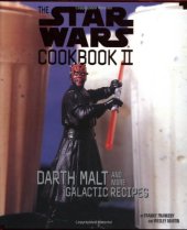 book The Star Wars Cookbook II -Darth Malt and More Galactic Recipes