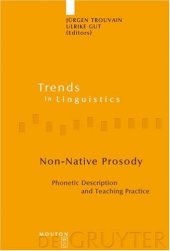 book Non-Native Prosody: Phonetic Description and Teaching Practice (Trends in Linguistics: Studies and Monographs 186) (Trends in Linguistics. Studies and Monographs)