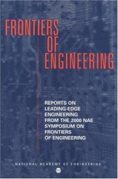 book Frontiers of Engineering: Reports on Leading-Edge Engineering From the 2000 NAE Symposium on Frontiers of Engineering