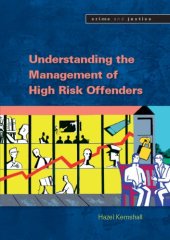 book Understanding the Management of High Risk Offenders (Crime and Justice)