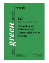 book IEEE  142-2007 : IEEE Recommended Practice for Grounding of Industrial and Commercial Power Systems