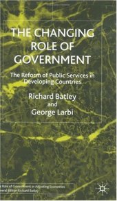 book The Changing Role of Government: The Reform of Public Services in Developing Countries (The Role of Government in Adjusting Econ)