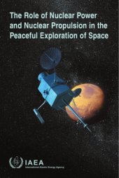 book Role of Nuclear Power And Nuclear Propulsion in the Peaceful Exploration of Space