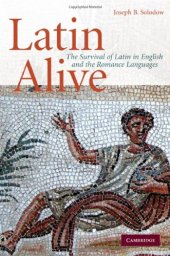 book Latin Alive: The Survival of Latin in English and Romance Languages