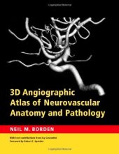 book 3D Angiographic Atlas of Neurovascular Anatomy and Pathology