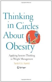 book Thinking in Circles About Obesity: Applying Systems Thinking to Weight Management