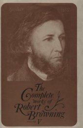 book Complete Works Robert Browning 5: With Variant Readings And Annotations