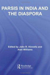 book Parsis in India and the Diaspora (Routledge South Asian Religion)