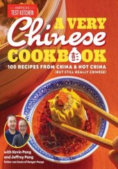 book A Very Chinese Cookbook: 100 Recipes from China and Not China (But Still Really Chinese)