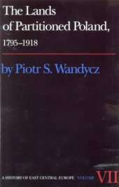 book The lands of partitioned Poland, 1795-1918