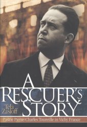 book A rescuer's story: Pastor Pierre-Charles Toureille in Vichy France