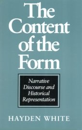 book The content of the form: narrative discourse and historical representation