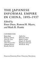 book The Japanese informal empire in China, 1895-1937