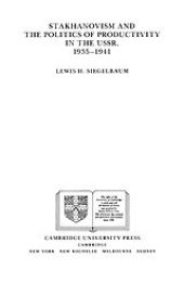 book Stakhanovism and the politics of productivity in the USSR, 1935-1941