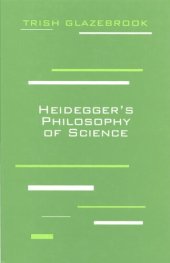 book Heidegger’s philosophy of science