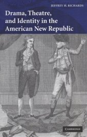 book Drama, theatre, and identity in the American New Republic